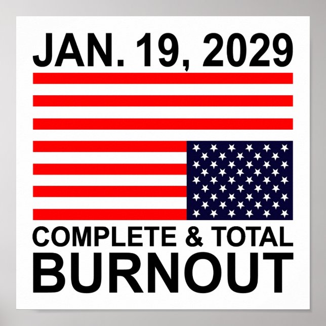 Völliger und totaler Burnout US-Poster Poster (Vorne)
