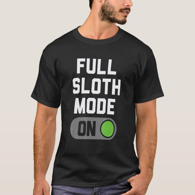 Vollmodus-Schalter für Faultiere T-Shirt (Vorderseite)
