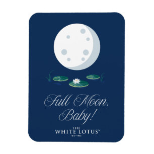 Vollmond, Baby! - Der weiße Lotus Magnet