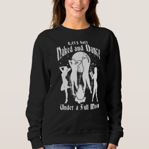 Vollmond Hexerei Hexerei Hexenheide Pagan Spooky O Sweatshirt