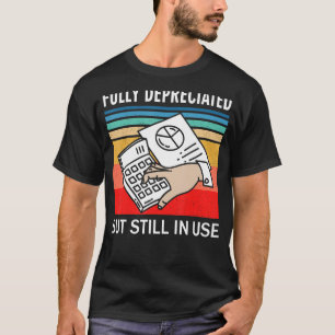 Vollständig abgeschrieben, aber noch immer in der  T-Shirt