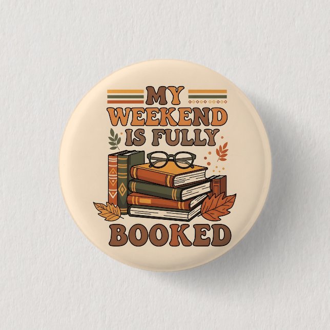 Vollständig gebuchtes Wochenenddesign Button (Vorderseite)