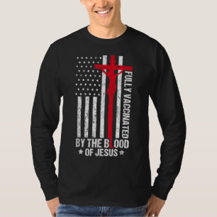 Vollständig geimpft durch das Blut Jesu Christlich T-Shirt