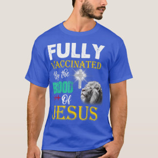 vollständig geimpft durch das Blut Jesu Christlich T-Shirt