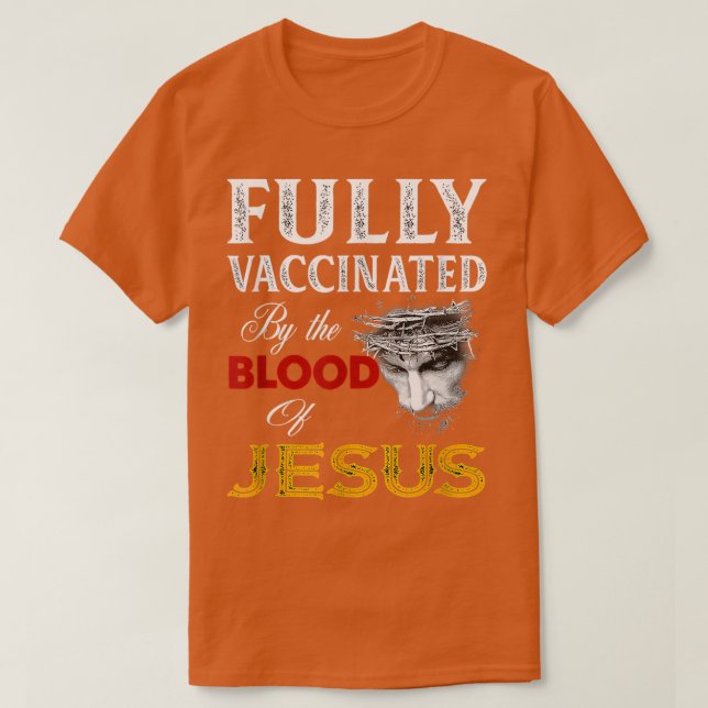 Vollständig geimpft durch das Blut Jesu Glaubens F T-Shirt (Design vorne)