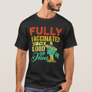 vollständig geimpft durch das Blut Jesu Niedlichen T-Shirt