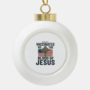 Vollständig geimpft durch das Blut Jesu Patriotisc Keramik Kugel-Ornament