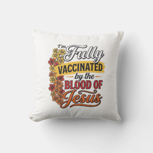 Vollständig geimpft durch das Blut Jesu Shirt-Desi Kissen