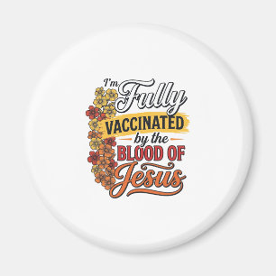 Vollständig geimpft durch das Blut Jesu Shirt-Desi Magnet