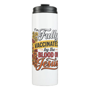 Vollständig geimpft durch das Blut Jesu Shirt-Desi Thermosbecher