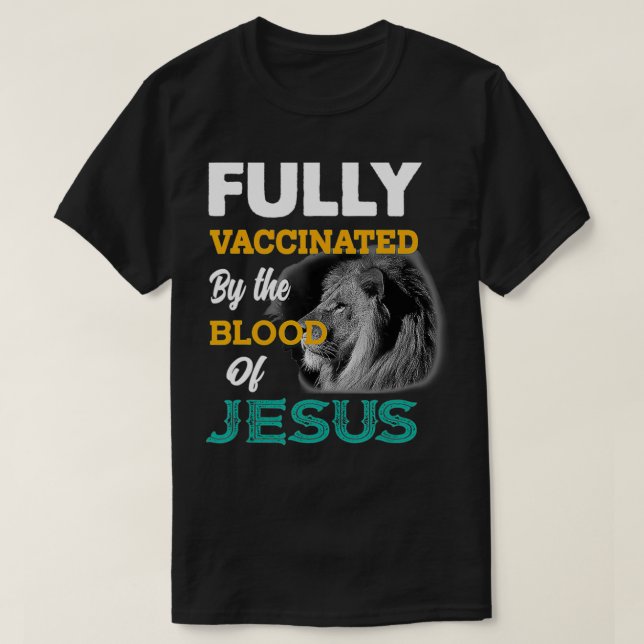Vollständig geimpft durch das Blut Jesu T-Shirt (Design vorne)