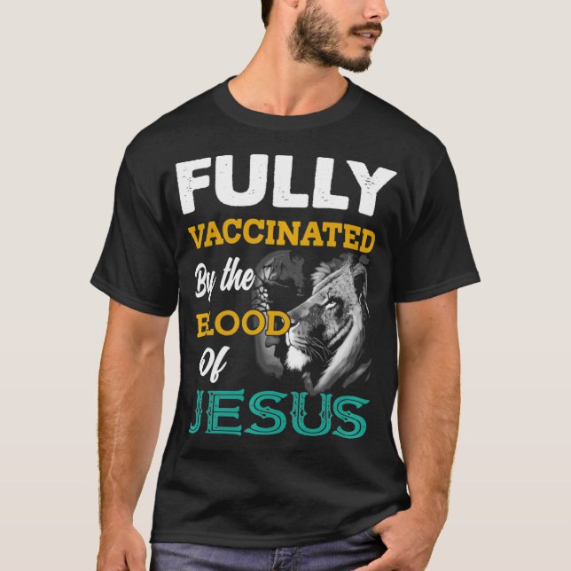 Vollständig geimpft durch das Blut von Jesus Löwen T-Shirt (Vorderseite)