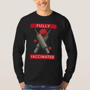 Vollständig geimpft - geimpft T-Shirt