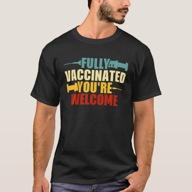 Vollständig geimpft Ihr seid willkommen Funny Vacc T-Shirt (Vorderseite)
