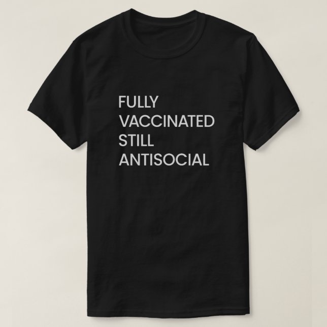 Vollständig geimpft noch antisozial, Lustige Sprüc T-Shirt (Design vorne)