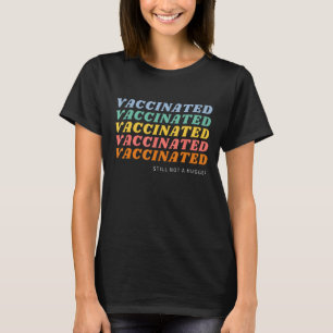 Vollständig geimpft noch kein Hugger Funny Retro R T-Shirt