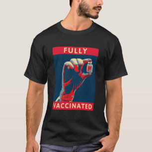 vollständig geimpft T-Shirt