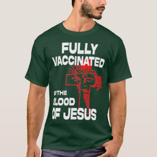 vollständig geimpft von der des Jesu Funny Christl T-Shirt