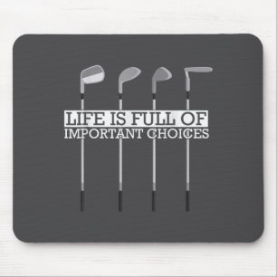 Vollständige Golfschläger-Auswahl Das Leben ist wi Mousepad