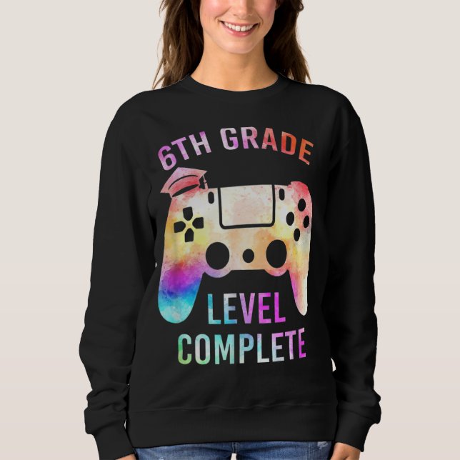 Vollständiger Abschluss für Gamer der 6. Klasse Sweatshirt (Vorderseite)