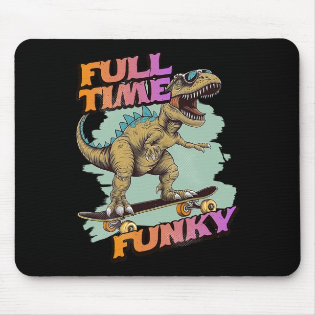 Vollzeit Funky Lustiger Dinosaurier Skateboarding  Mousepad (Vorne)