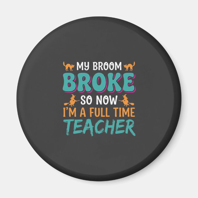 Vollzeit-Lehrer Halloween-Hexen-Design_1 Magnet (Vorne)