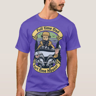 Vollzeit Vater Teilzeit HookerFischerei Vater Vint T-Shirt