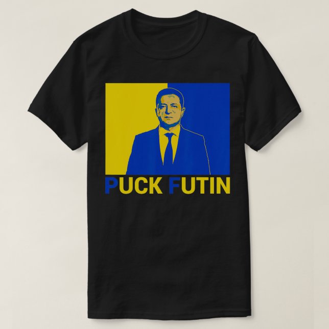 Volodymyr Zelensky Puck Futin Unterstützung Ukrain T-Shirt (Design vorne)