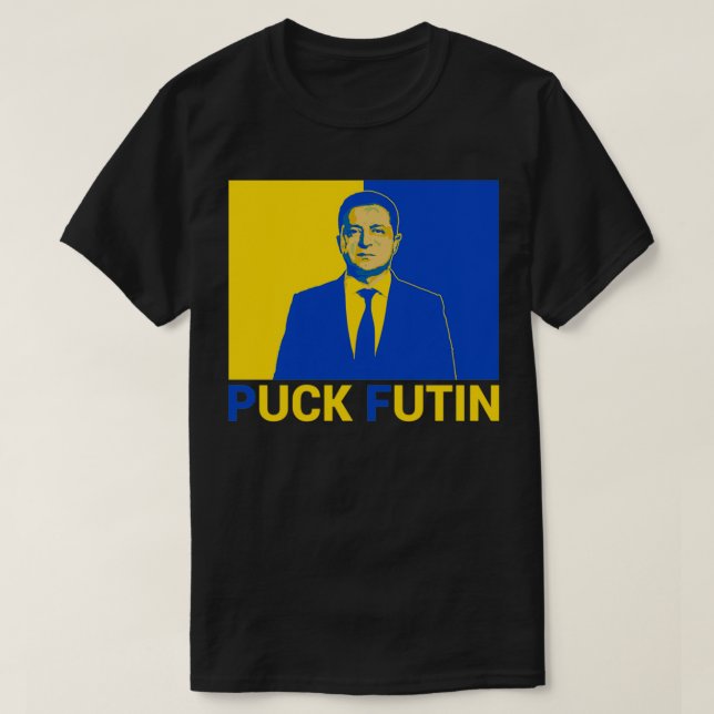 Volodymyr Zelensky Puck Futin Unterstützung Ukrain T-Shirt (Design vorne)