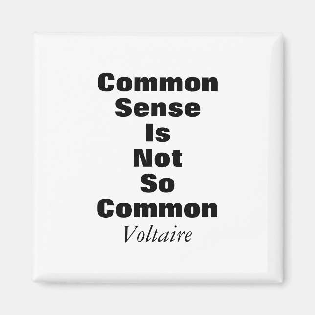 Voltaire Common Sense Zitat Magnet (Vorne)