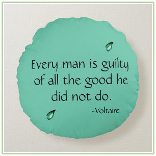 Voltaire Inspiration Zitat Rundes Kissen