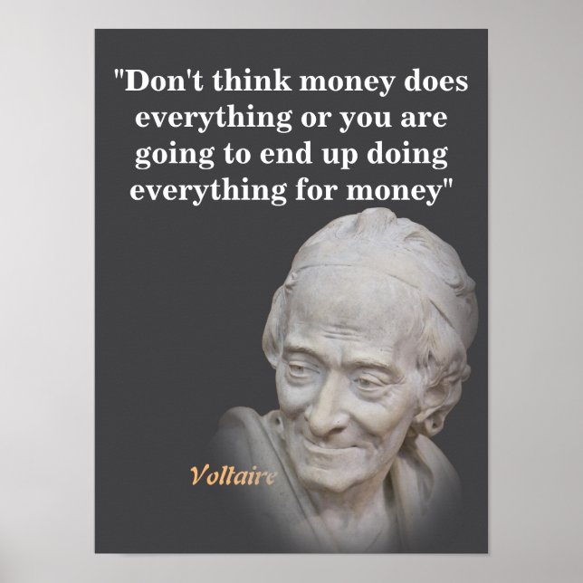 Voltaire Zitat zum Money Poster (Vorne)