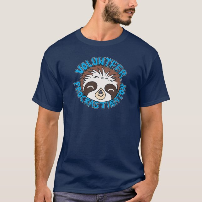 Volunteer procrastinator T-Shirt (Vorderseite)