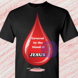 Vom Blut Jesu bedeckt - Christlich T-Shirt