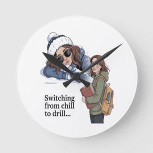 Vom Chillen zum Büffeln Runde Wanduhr