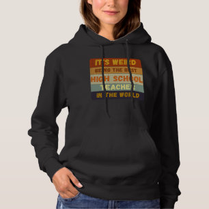 Vom Studium bis zum besten High School Lehrer - We Hoodie