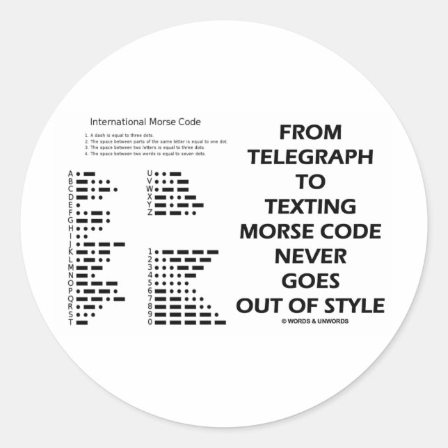 Vom Telegraph zum Sims von Morse Code nie Style Runder Aufkleber (Vorderseite)