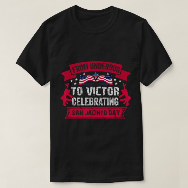 Vom Unterlegenen zum Sieger feiern San Jacinto Da T-Shirt (Design vorne)