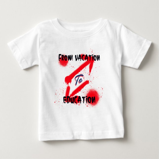 Vom Urlaub bis zur Bildung Baby T-shirt (Vorderseite)