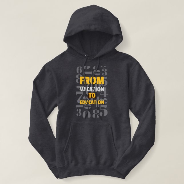 Vom Urlaub bis zur Bildung Schule Hoodie (Design vorne)