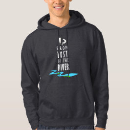 Vom Verlorenen zum Fluss Hoodie