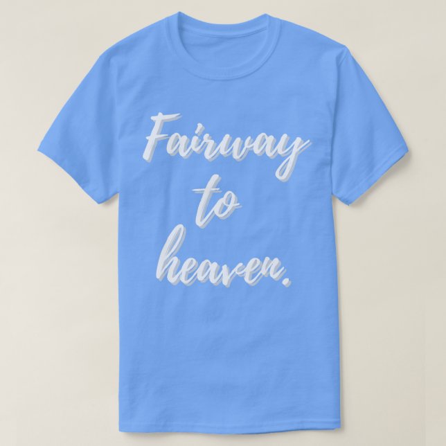 Vom Weg zum Himmel T-Shirt (Design vorne)
