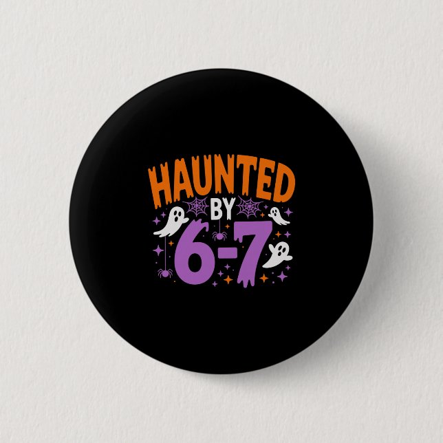 Von 67 Six Seven Meme heimgesucht  Button (Vorderseite)