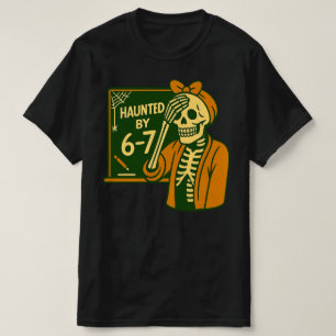 Von 6-7 lustigem Lehrer 67 Halloween-Skelett heimg T-Shirt