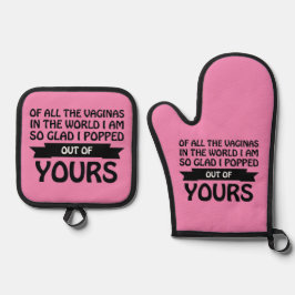 Von all den Vaginas in der Welt bin ich aus deinen Ofenhandschuh & Topflappen-Set