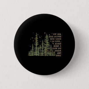 Von all den Wegen, die du im Leben gehst, stelle s Button