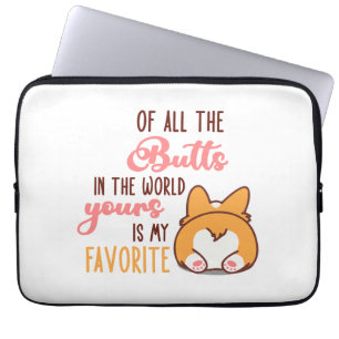 Von allen Hintern auf der Welt ist deiner mein Lie Laptopschutzhülle
