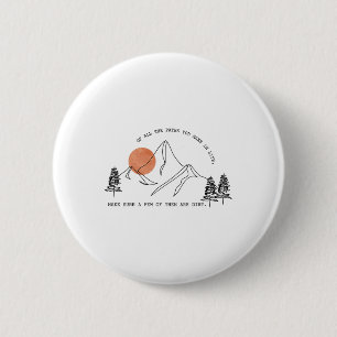Von allen Wegen die du im Leben gehst Waldwandern Button