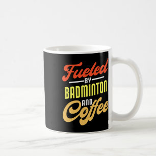 Von Badminton und Coffee Funny Badminton Pla gespe Kaffeetasse