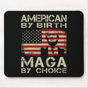 Von Birth Maga by Choice Pro Trump 2024 US-Flagge Mousepad